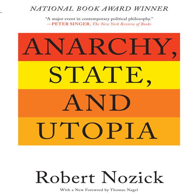 Anarchy, State, and Utopia: Second Edition