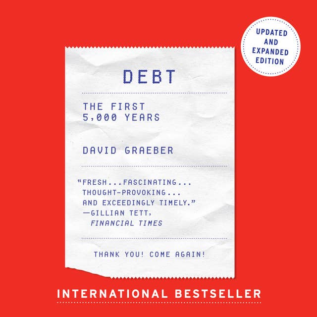 Cover for Debt – Updated and Expanded: The First 5,000 Years