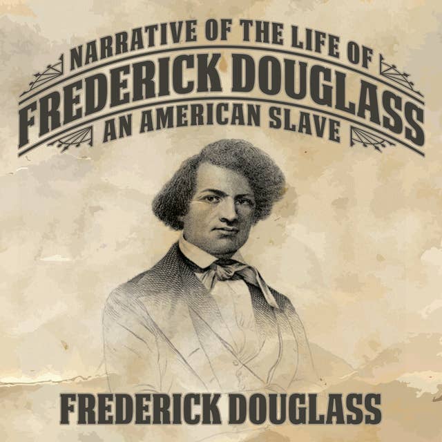 Narrative of the Life Frederick Douglass