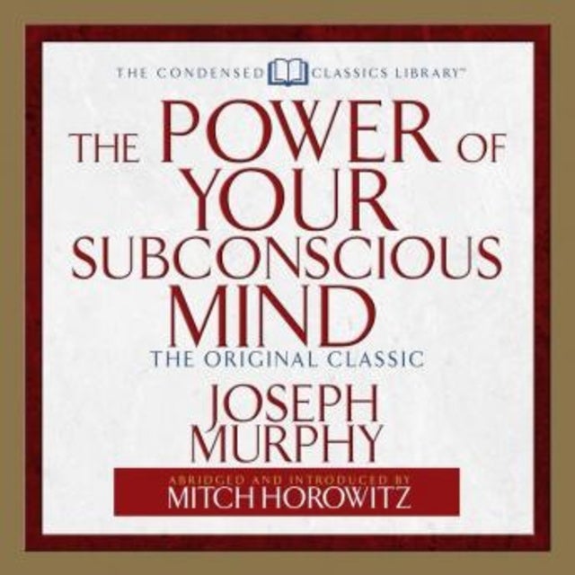 The Power of Your Subconscious Mind: Unlock the Secrets Within : Murphy,  Joseph: : Books