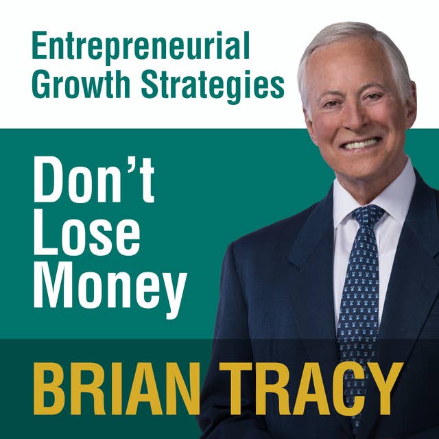 Don't Lose Money: Entrepreneural Growth Strategies