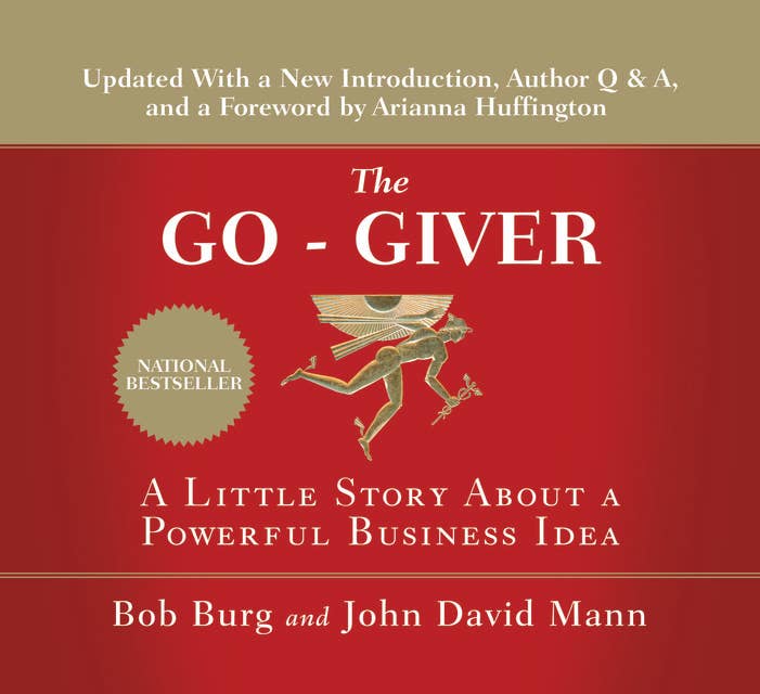 Cover for The Go-Giver: A Little Story About a Powerful Business Idea