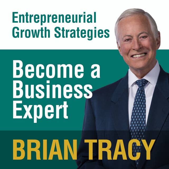 Become a Business Expert: Entrepreneural Growth Strategies