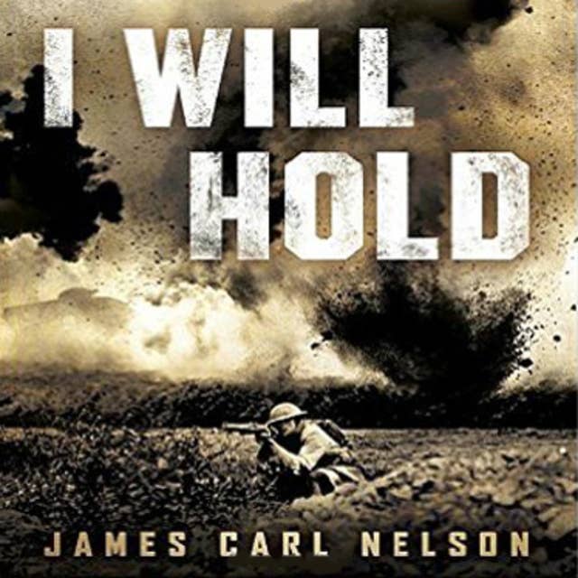 I Will Hold: The Story of USMC Legend Clifton B. Cates From Belleau Wood to Victory in the Great War