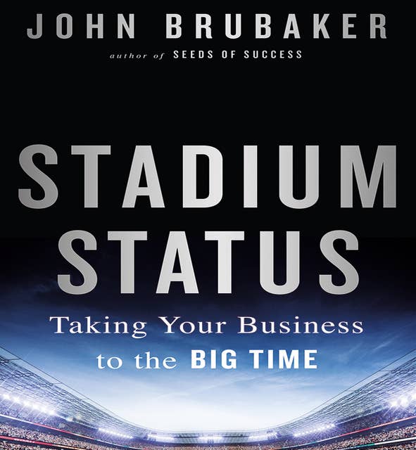 Stadium Status: Taking Your Business to the Big Time
