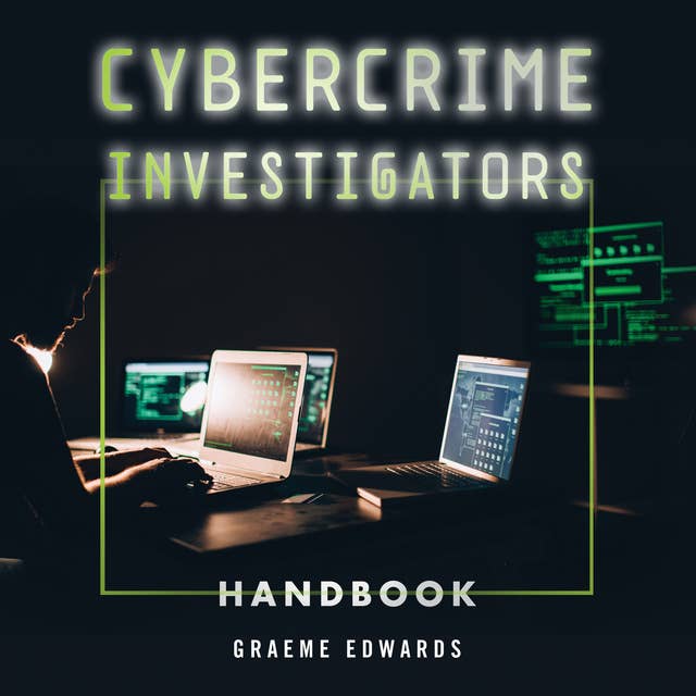 Cybercrime Investigators Handbook