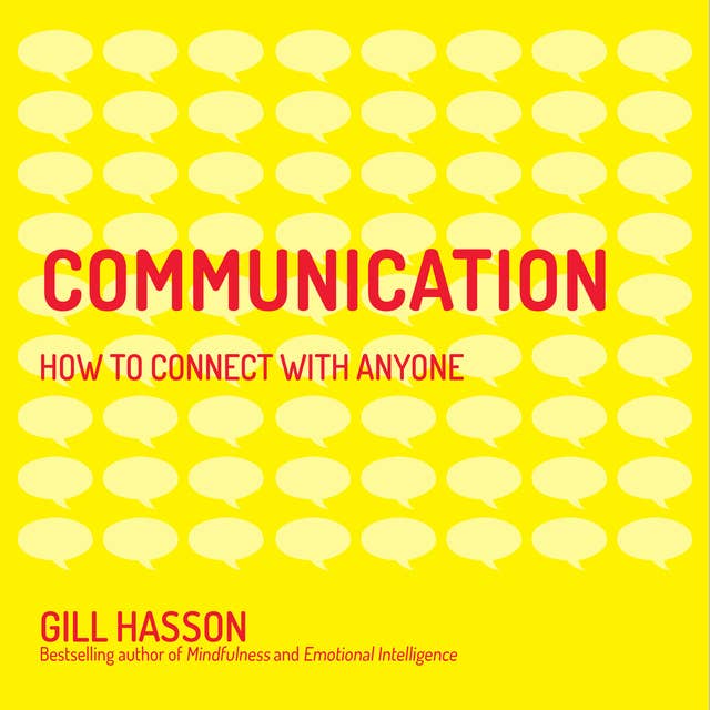 Communication: How To Connect With Anyone