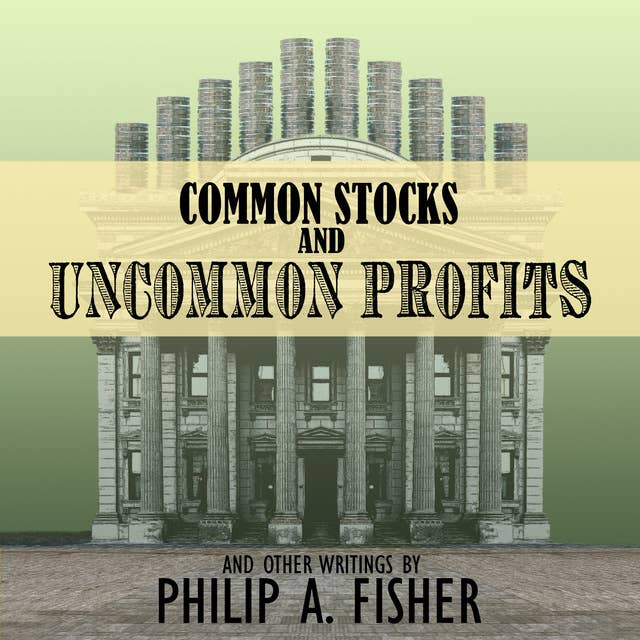 Common Stocks and Uncommon Profits and Other Writings (2nd Edition): 2nd Edition