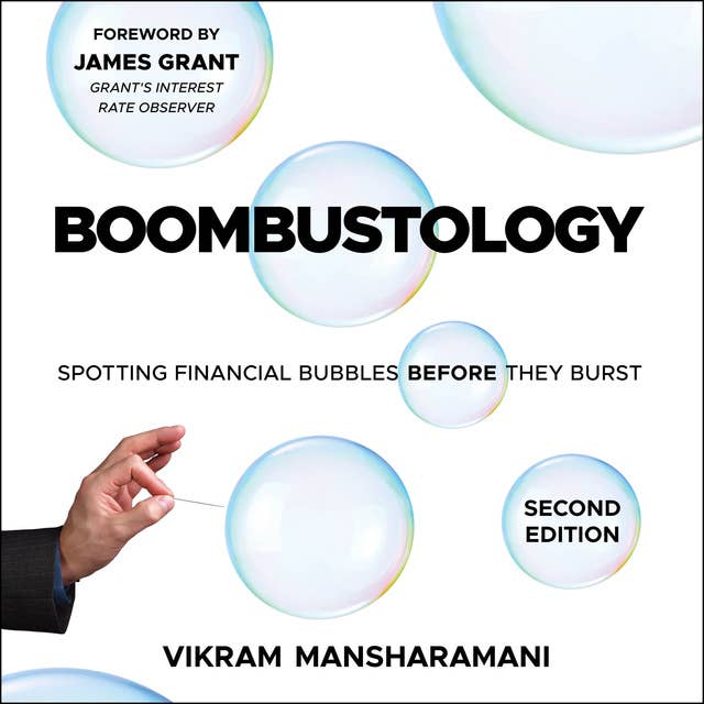 Boombustology: Spotting Financial Bubbles Before They Burst (2nd Edition): Spotting Financial Bubbles Before They Burst 2nd Edition