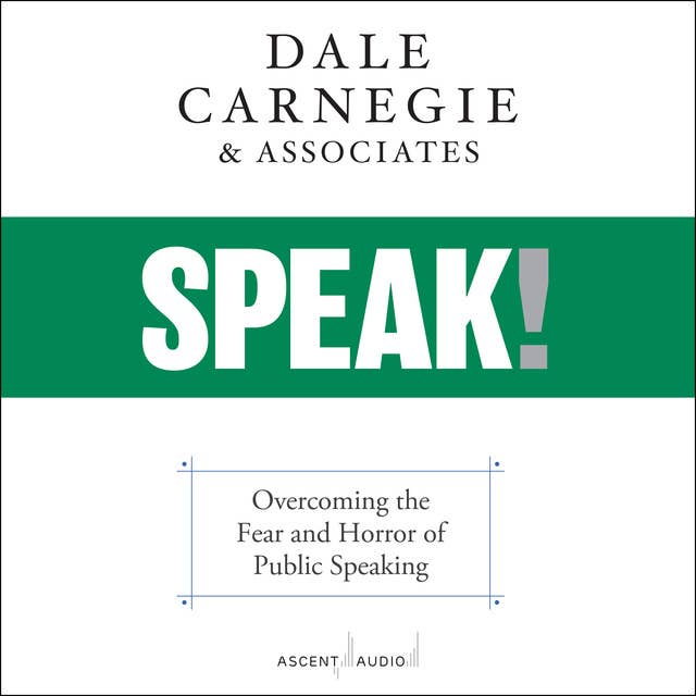 SPEAK!: Overcoming the Fear and Horror of Public Speaking