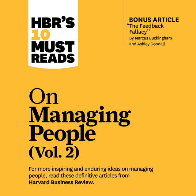 HBR's 10 Must Reads on Managing People (Vol. 2)
