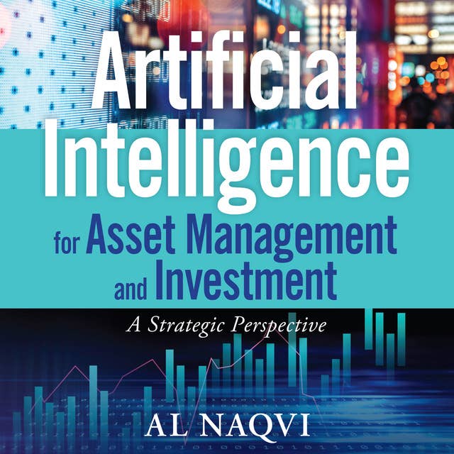 Artificial Intelligence for Asset Management and Investment: A Strategic Perspective