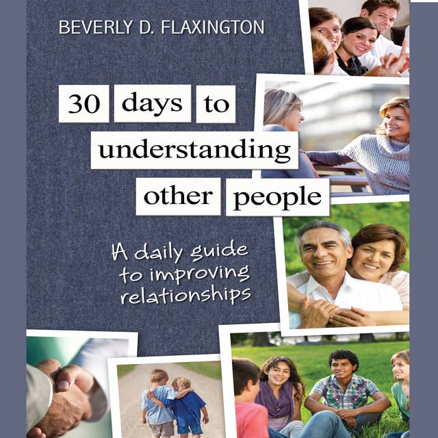 30 Days to Understanding Other People: A Daily Guide to Improving Relationships