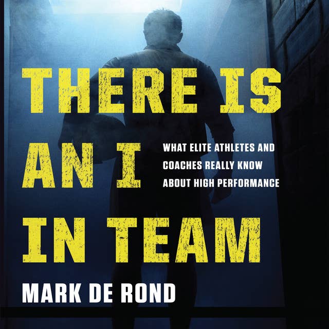 The I in Team: Missing Ingredients for Team Success