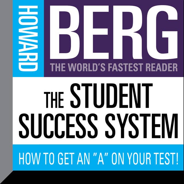 The Student Success System: How to Get an "A" on Your Test!
