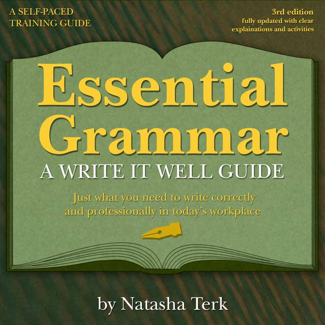 Essential Grammar: A Write It Well Guide 3rd Revised edition