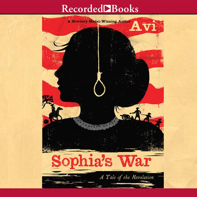 Sophia's War: A Tale of the Revolution