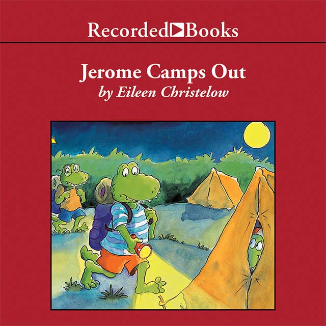 Jerome Camps Out