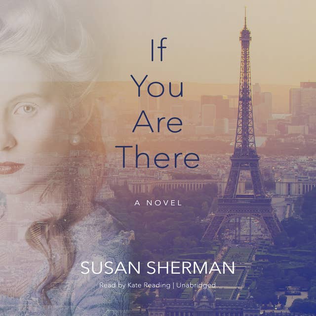 If You Are There: A Novel
