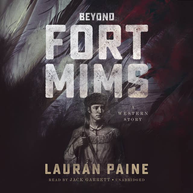 Beyond Fort Mims: A Western Story
