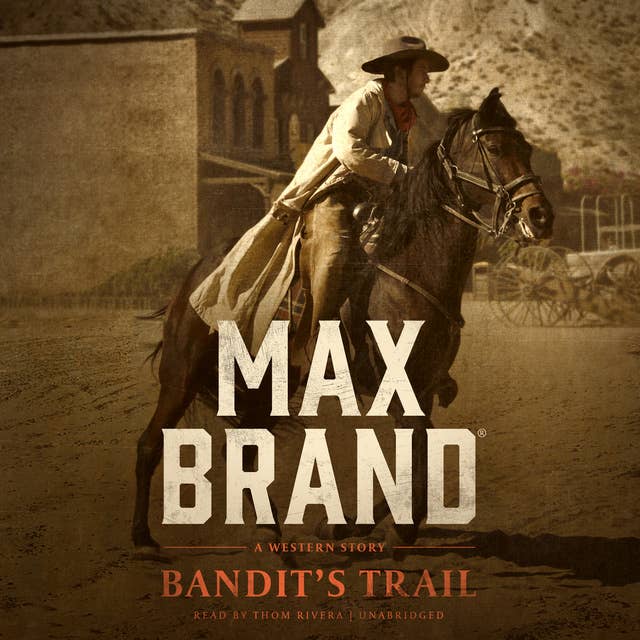 Bandit’s Trail: A Western Story