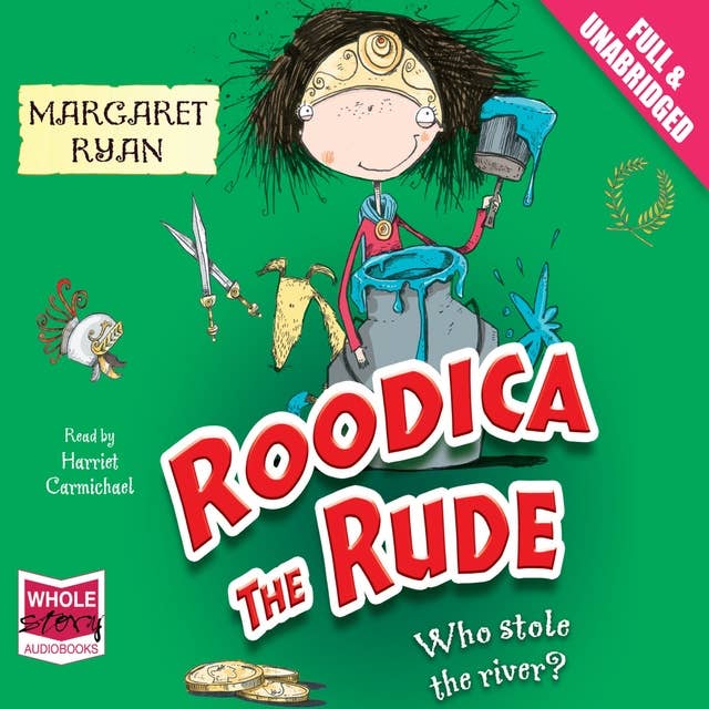 Roodica the Rude: Who Stole the River?