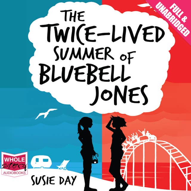 The Twice Lived Summer of Bluebell Jones