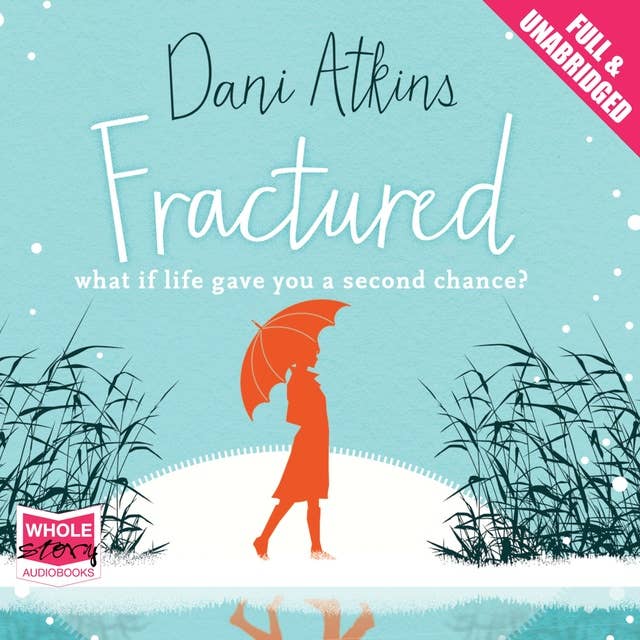 Fractured: A magical love story from the winner of Romantic Novel of the Year