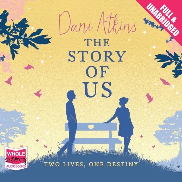 The Story of Us: A gripping and heartbreaking love story from the winner of Romantic Novel of the Year