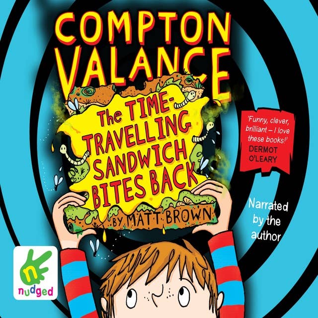 Compton Valance: The Time-Travelling Sandwich Bites Back