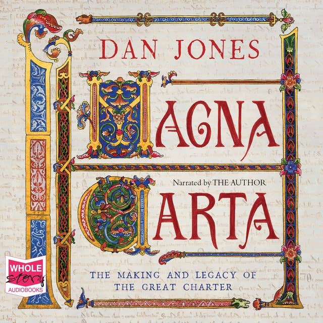 Magna Carta: The Making and Legacy of the Great Charter