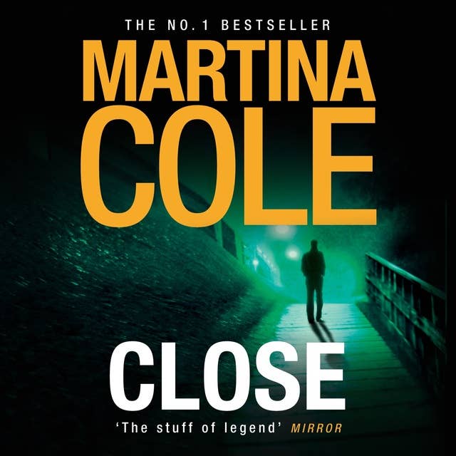 Close: A gripping thriller of power and protection