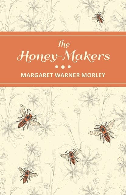 The Honey-Makers