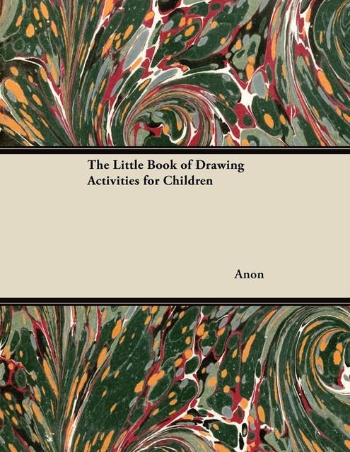 The Little Book of Drawing Activities for Children