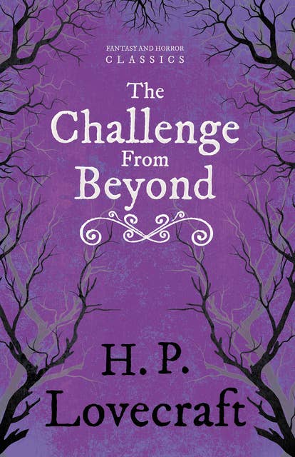 The Challenge from Beyond: With a Dedication by George Henry Weiss