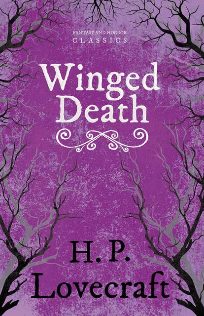 Winged Death: With a Dedication by George Henry Weiss