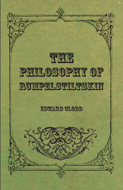 The Philosophy Of Rumpelstiltskin