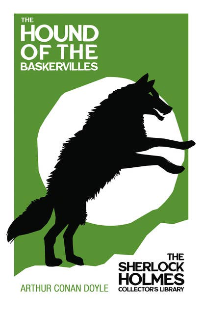 The Hound of the Baskervilles - The Sherlock Holmes Collector's Library: With Original Illustrations by Sidney Paget