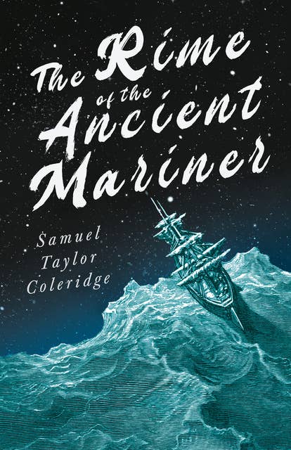 The Rime of the Ancient Mariner: With Introductory Excerpts by Mary E. Litchfield & Edward Everett Hale