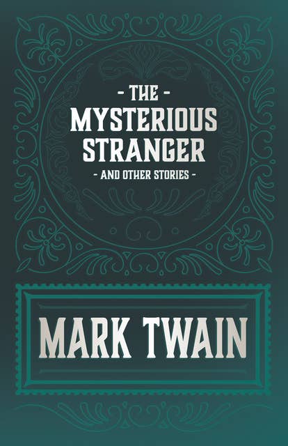 Cover for The Mysterious Stranger and Other Stories