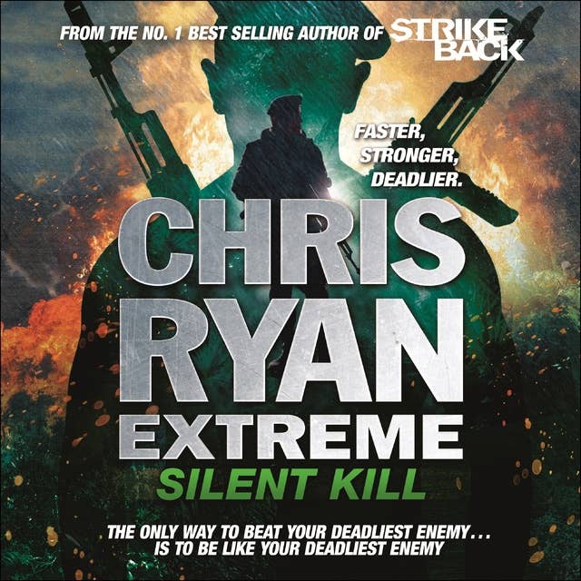 Chris Ryan Extreme: Silent Kill: Extreme Series 4