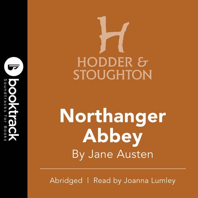 Northanger Abbey: BOOKTRACK EDITION