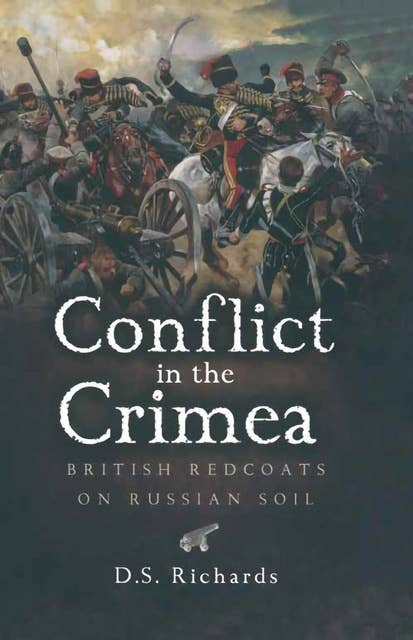 Conflict in the Crimea: British Redcoats on Russian Soil