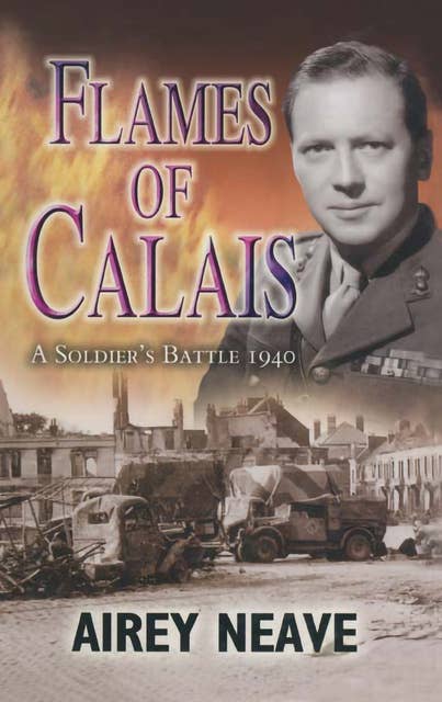 Flames of Calais: The Soldier's Battle, 1940