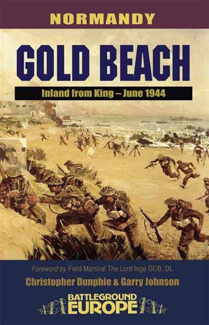 Gold Beach: Inland from King, June 1944