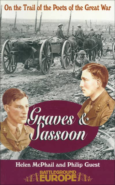 Graves & Sassoon: On the Trail of the Poets of the Great War