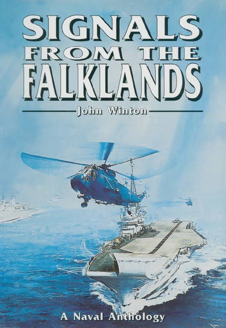 Signals From the Falklands: A Naval Anthology