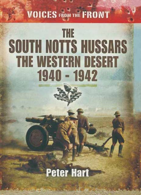 The South Notts Hussars-The Western Desert, 1940–1942