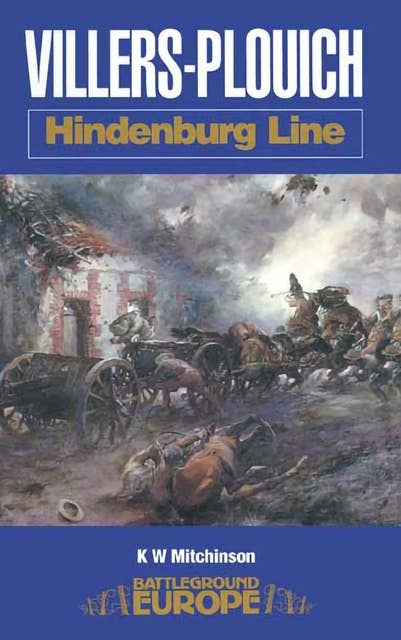 Villers-Plouich: Hindenburg Line
