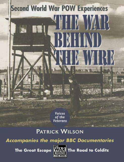 The War Behind the Wire: Second World War POW Experiences